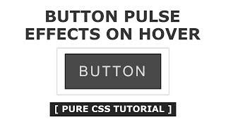 Button Pulse Effects On Hover - Cool CSS Hover Effects - Tutorial