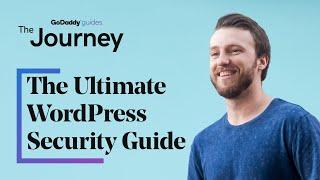 The Ultimate WordPress Security Guide for Your Blog | The Journey