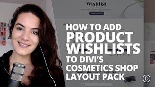 How to Add Product Wishlists to Divi’s Cosmetics Shop Layout Pack