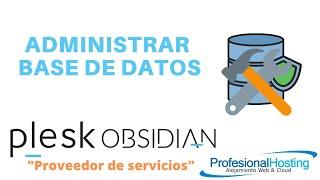 Gestionar bases de datos en plesk Obsidian interfaz proveedor de servicios.