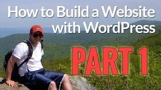 How to Build a Website with WordPress - Part 1