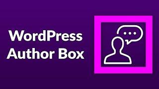 How to Create a WordPress Author Box (3 Best Plugins)