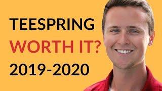 2019 Teespring Worth It?