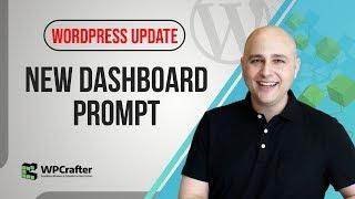 WordPress Update Has Some Surprises - New Dashboard Prompt To Install Gutenberg