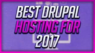 Best Drupal Hosting For 2017 - 5 Minute Installation