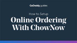 How to Setup Online Ordering With ChowNow