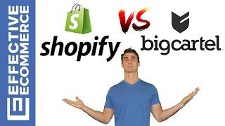 Shopify vs Bigcartel Pros and Cons Review Comparison