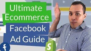 Create The Perfect Facebook Ad for Your Shopify Store: Ecommerce FB Ad Tutorial