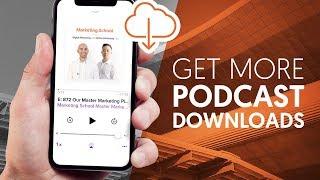 How to Get More Downloads For Your Podcast | Neil Patel