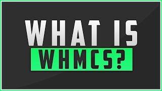 Reseller Hosting: What Is WHMCS?