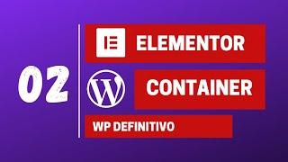 Curso de WordPress 2022 | Estrutura de Container no Elementor #2