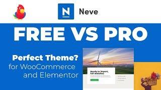 Neve WordPress Theme: FREE VS PRO - Perfect for WooCommerce & Elementor