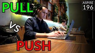 PULL vs PUSH // Energy of Entrepreneurs | Aspire 196