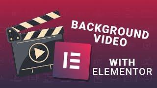 How to Add to Your Website a Video Background with Elementor?