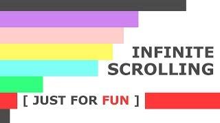 Infinite Page Scrolling 2 | Html CSS and jQuery | Just For FUN