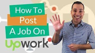 How to Post a Job on Upwork (Step-by-Step Tutorial)