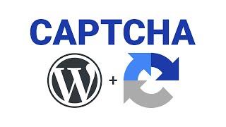 How to Use CAPTCHA to Secure Your WordPress Site