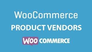 WooCommerce Product Vendors Plugin Tutorial: Multi Vendor Marketplace - Website Like Amazon