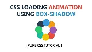 Css Loading Animation using Box-Shadow - Latest Css Animation Tutorial