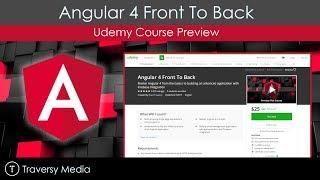 Angular 4 Front To Back: Udemy Course Preview