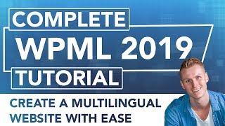 WPML Tutorial 2019 | Make Your Wordpress Website Multilingual
