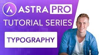 Astra Pro Series | Typography