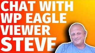 Chatting Niche Website, Finding Content Ideas and more with Steve [WP EAGLE VIEWER INTERVIEWS]