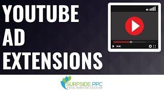 New YouTube Ad Extensions - YouTube to Add More Ad Extensions like Google Search Ads