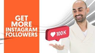 The Best Way to Get More Instagram Followers [2019 Update]