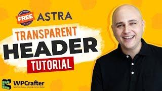 How To Add Transparent Header To The Astra Theme - Free Version