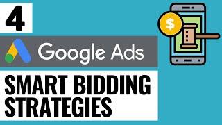 4 Google Ads Smart Bidding Strategies - Maximize Conversion Value & Conversions, Target ROAS & CPA