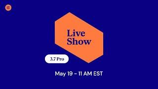 Live Show! - Elementor 3.7 Pro