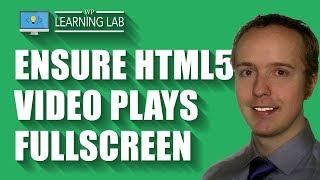 HTML5 Video Fullscreen - Set It Up With This Embed Code And Tutorial