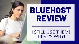 Bluehost Review [2019]: Here's Why I Still Use Them (+FREEBIE)