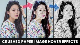 Crushed Paper CSS Image Hover Effects