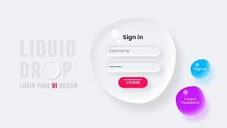 Liquid Drop Login Page using Html & CSS | Water Drop Effects