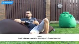 Ask the Monster: David, how can I make a lot of money with TemplateMonster? (Bryan)