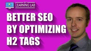 WordPress H2 Tag SEO For Better Rankings | WP Learning Lab