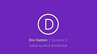 Geno Quiroz Interview - Building a Divi Consultancy