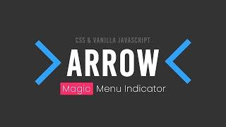 Arrow | Magic Menu Indicator using CSS & Javascript @Online Tutorials