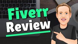 Fiverr Review - Pros and Cons of the Platform