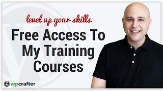 How To Get Free Access To My Premium WordPress Training Courses