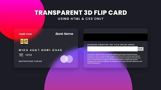 SemiTransparent 3D Flip Debit Card UI Design using Html & CSS Only | CSS 3d Flip Card Hover Effects