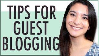 GUEST POST GUIDE | 11 TIPS FOR GUEST BLOGGING