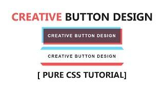 Css Creative Button Design - Html Css Cool Hover Effect Tutorial