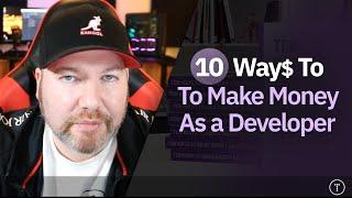 10 Ways to Make Money as a Developer