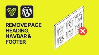 How To Remove Page Heading / Navbar & Footer Sections In Visualmodo WordPress Themes?