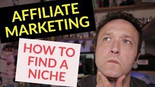 How to find a NICHE for AFFILIATE marketing