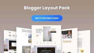 Get a FREE Blogger Layout Pack for Divi