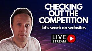 CHECKING OUT MY COMPETITION - WORKING ON WEBSITES TOGETHER - JOIN ME  - [THURSDAY CREW LIVE STREAM]